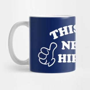 THIS GUY NEEDS HIP HOP Mug